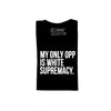 My Only Opp - t-shirt - unisex